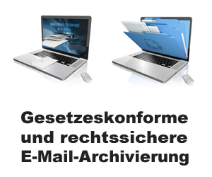 Gesetzeskonforme & rechtssichere E-Mail-Archivierung